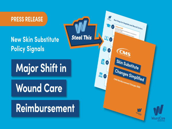  New Skin Substitute Policy Signals Major Shift in Wound Care Reimbursement 