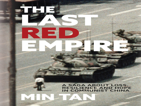  THE LAST RED EMPIRE, a riveting tale of survival set during the Chinese Communist era, is in stores now 