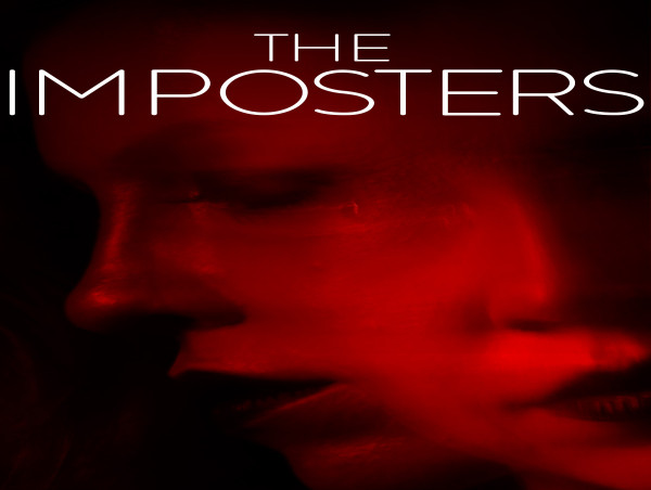  New Indie Thriller - 'THE IMPOSTERS!' NOW AVAILABLE ON VOD/STREAMING FOR THE FIRST TIME 