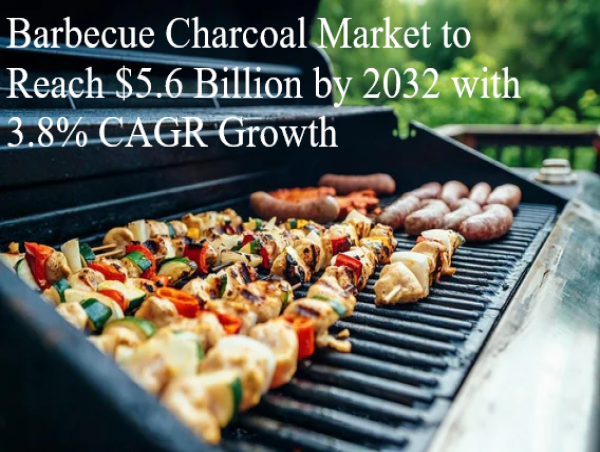  Barbecue Charcoal Market to Reach $5.6 Billion by 2032 with 3.8% CAGR Growth 