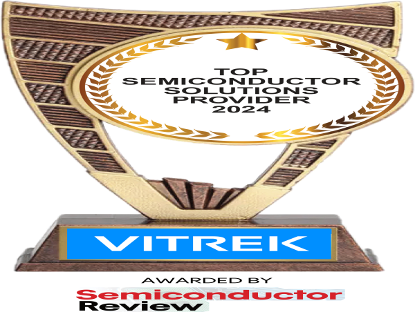  Vitrek Honored as Top Semiconductor Solution Provider of 2024 