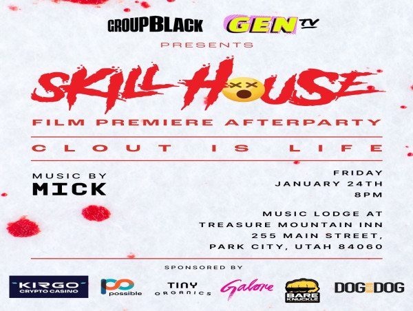  Influencer-Driven Horror Film SkillHouse World Premieres at Park City With Gala After Party on Main Street 