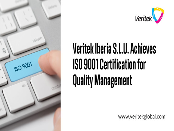  Veritek Iberia S.l.u. Achieves Iso 9001 Certification For Quality Management 