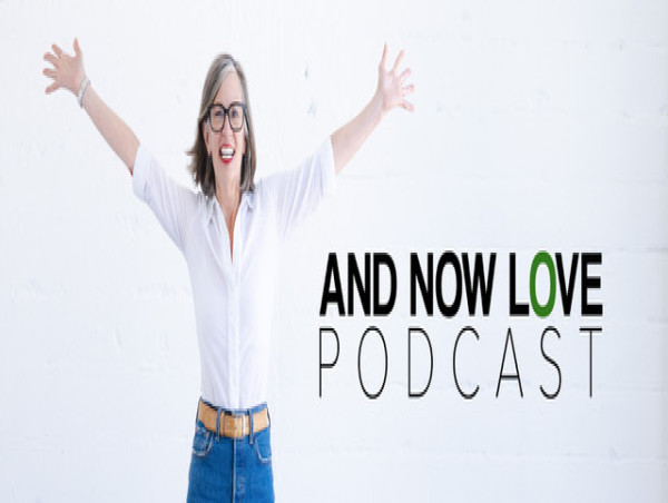  CYNTHIA MARKS LAUNCHES TRANSFORMATIVE NEW PODCAST: AND NOW LOVE 