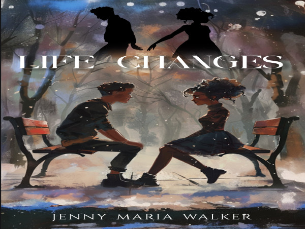  'Life Changes' by Jenny Maria Walker: A Heartfelt Journey of Love, Friendship, and Resilience 