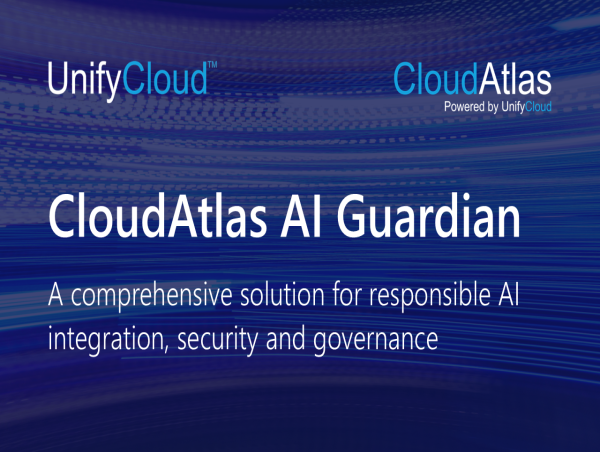  UnifyCloud Announces CloudAtlas AI Guardian: A Complete Solution for Responsible AI Integration, Security and Governance 