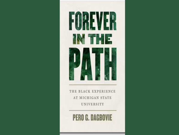  MSU Press: New Book Illuminates the Black Experience at Michigan State University 