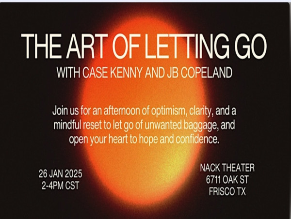  The Art Of Letting Go Event, by Case Kenny & JB Copeland 