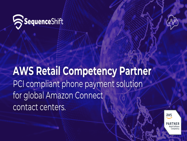  SequenceShift Achieves AWS Retail Competency for Amazon Connect Contact Centers 