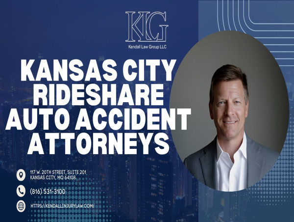  Kendall Law Group LLC Expands Focus on Protecting Rideshare Auto Accident Victims Across Kansas City, Topeka, KS, and Independence MO 