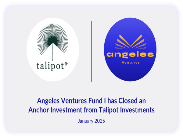  Angeles Ventures Fund I Celebrates the New Year with Anchor Investment from Talipot to Propel Latino Ventures 