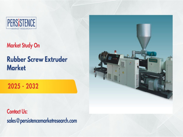  Rubber Screw Extruder Market Expected to Reach USD 1,291.3 Million by 2032 - Persistence Market Research 