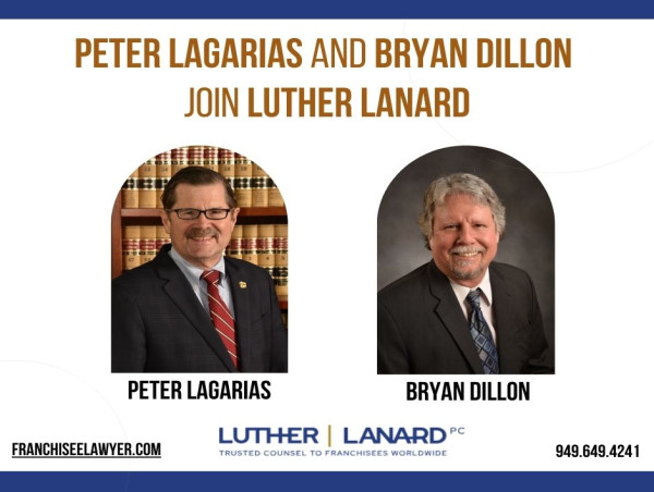  Peter Lagarias and Bryan Dillon Join the Franchisee Lawyers at Luther Lanard 