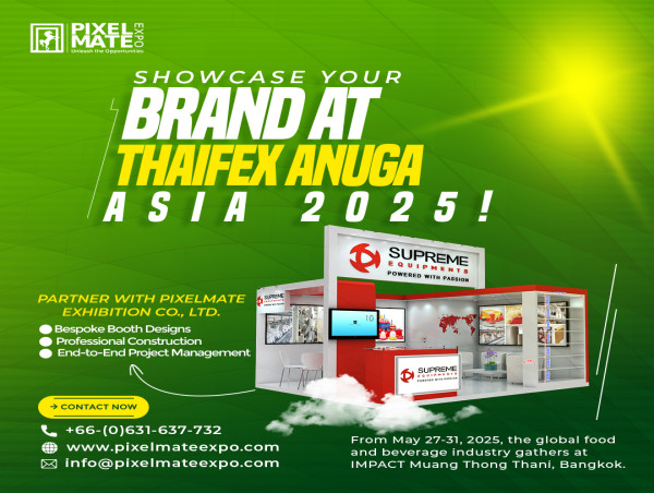  Pixelmate Exhibition Co., Ltd. to Showcase Cutting-Edge Booth Design and Build Solutions at THAIFEX Anuga Asia 2025 