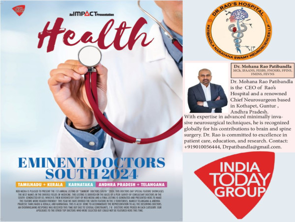 Transformative Healthcare in Keyhole Spine & Brain Surgery: Dr. Rao Honored-India Today South India Eminent Doctors 2024 