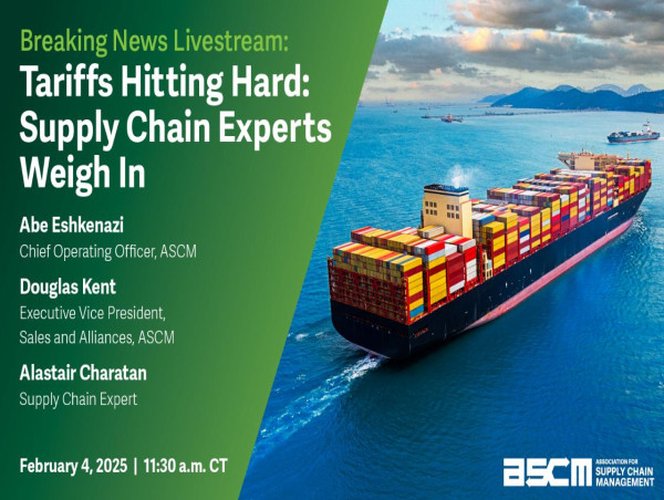  ASCM LinkedIn Live: Preparing for Supply Chain Disruptions Amid Tariff Uncertainty 