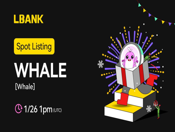  WHALE (Whale) is Now Available for Trading on LBank Exchange 