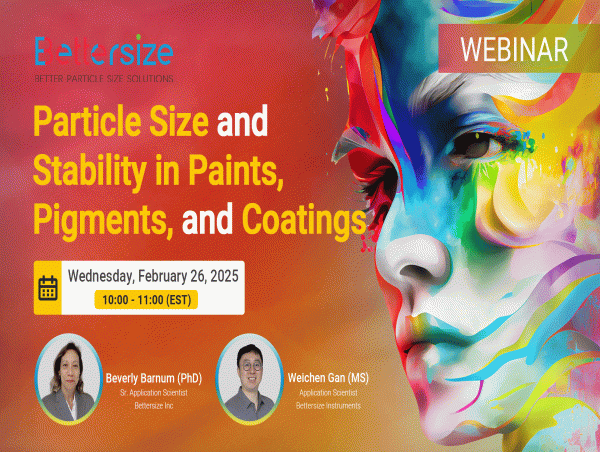  Bettersize to Host Webinar on Particle Size and Stability in Paints, Pigments, and Coatings 