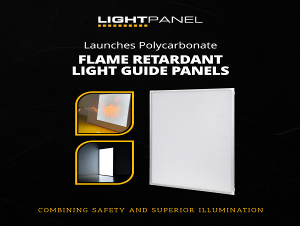  LIGHTPANEL Launches Polycarbonate Flame Retardant Light Guide Panels 