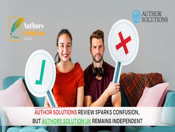  Author Solutions Review Sparks Confusion, But Authors Solution UK Remains Independent 