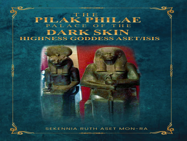  New Book by Sekennia Ruth Explores the Legacy of Dark Skin Highness Goddess Aset/Isis in Ancient Nubia and Egypt 