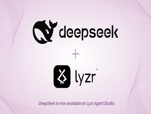  Lyzr integrates DeepSeek AI for automating workflows in minutes 