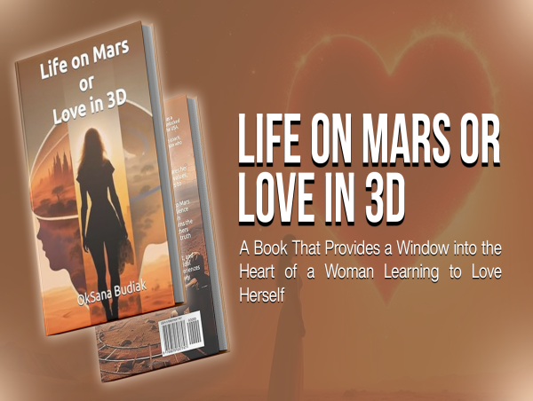  Life on Mars or Love in 3D – A Book That Provides a Window into the Heart of a Woman Learning to Love Herself 