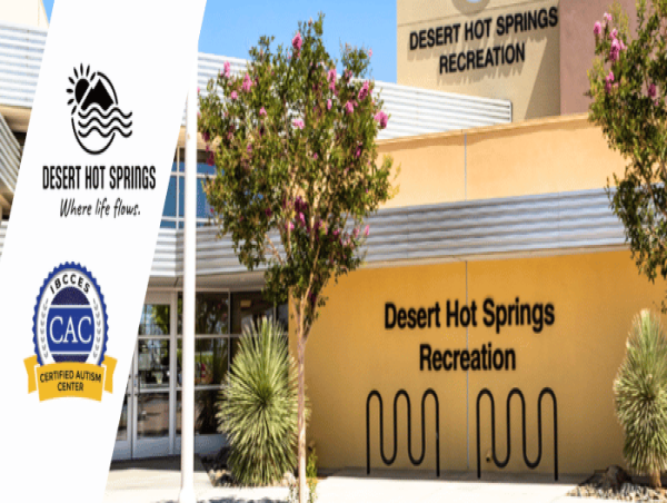  The City of Desert Hot Springs Recreation Center Earns Certified Autism Center™ Designation 