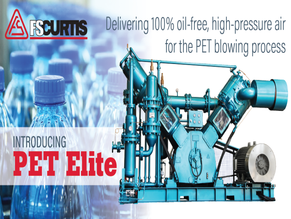  FS-Curtis Launches PET Elite: High-Pressure, Oil-Free Air Compressor for Bottle Blowing Industries and more 