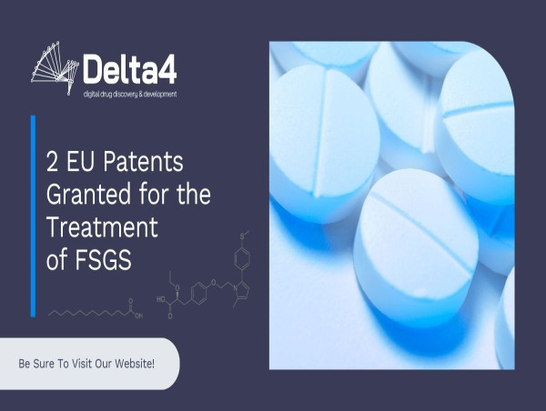 Delta4 Secures European Patents for Two Compounds as Candidate Treatments for Focal Segmental Glomerulosclerosis (FSGS) 
