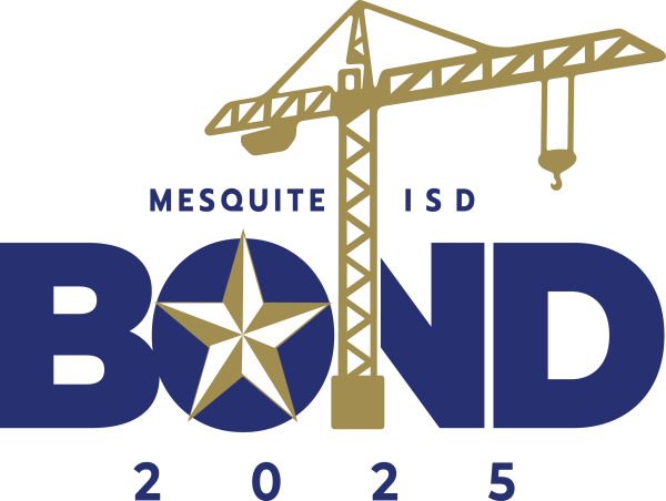  Mesquite ISD Board of Trustees Calls $600 Million Bond Election for May 2025 