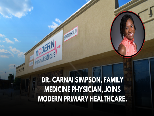  Dr. Carnai Simpson, Family Medicine Physician Joins Modern Primary Healthcare 