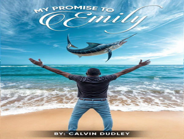  Calvin Dudley Explores Commitment and Integrity in My Promise To Emily 