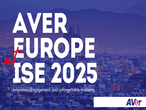  AVer Europe Showcases Innovation at ISE 2025 