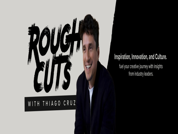 NYF Launches 'Rough Cuts with Thiago Cruz' Podcast, Unfiltered Conversations with Creative Trailblazers by Grey NY's CCO