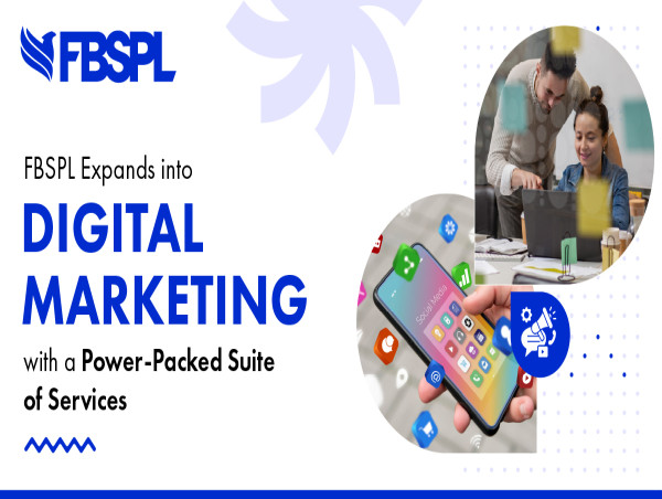  FBSPL Expands into Digital Marketing with a Power-Packed Suite of Services 