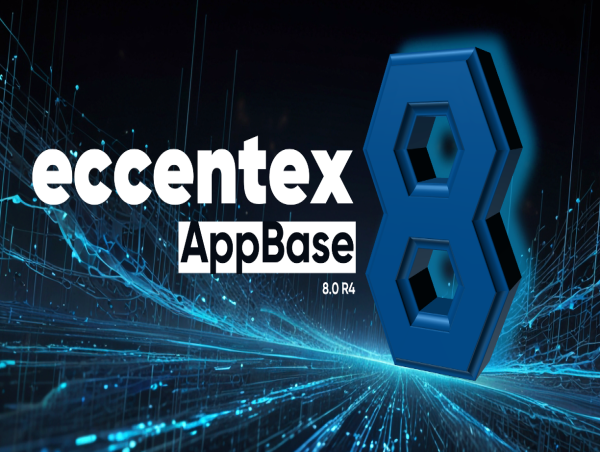  Eccentex introduces AppBase 8.0 R4, its fastest and most modern No-Code Application Development Platform 