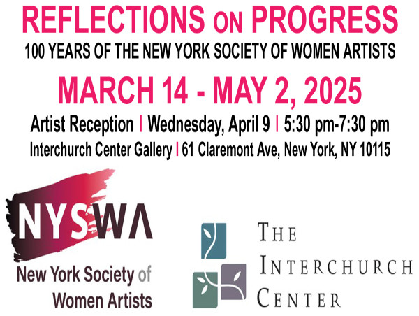  Centennial Kick-off by the New York Society of Women Artists (NYSWA) at the Interchurch Center Gallery 