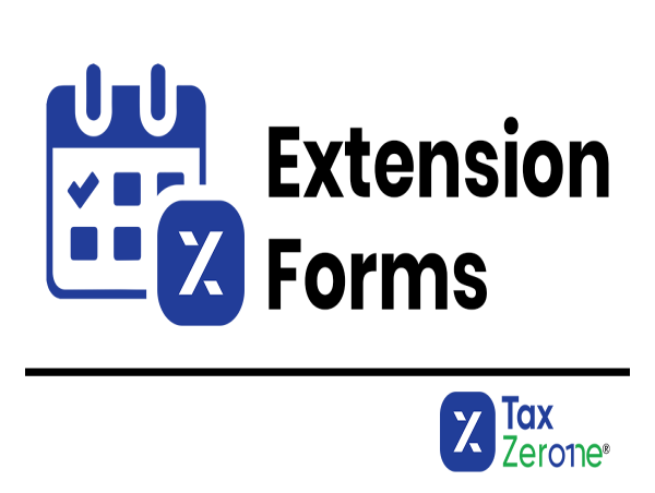  TaxZerone Reminds Businesses to File Form 7004 for a Tax Filing Extension 