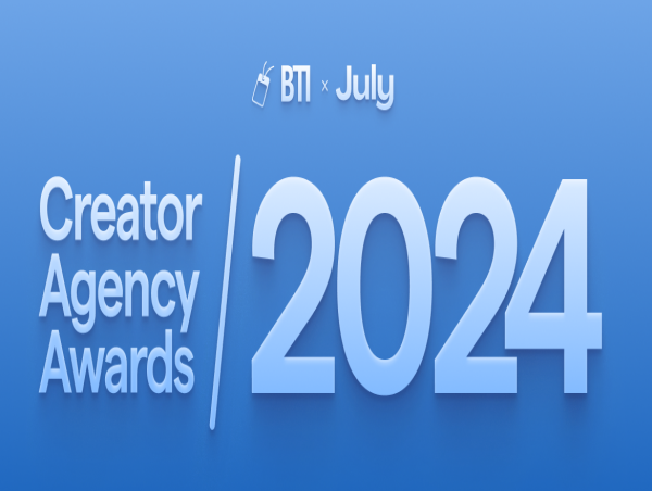  July Announces The First Ever Winners of the Creator Agency Awards 