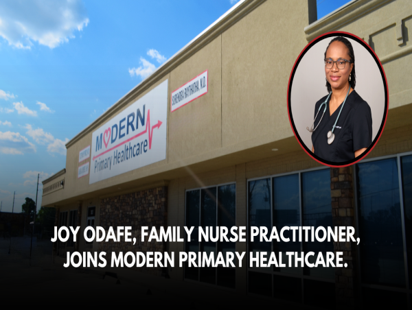  Joy Odafe, Family Nurse Practitioner, Joins Modern Primary Healthcare 