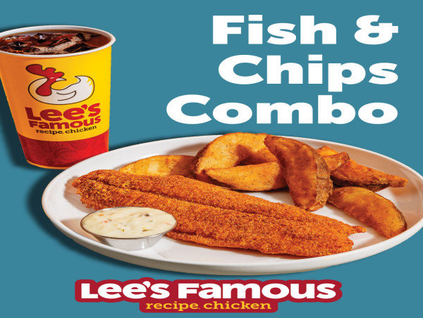  LEE’S FAMOUS RECIPE CHICKEN LAUNCHES FAN-FAVORITE FISH AND NEW DESSERT TO COMPLEMENT MENU 