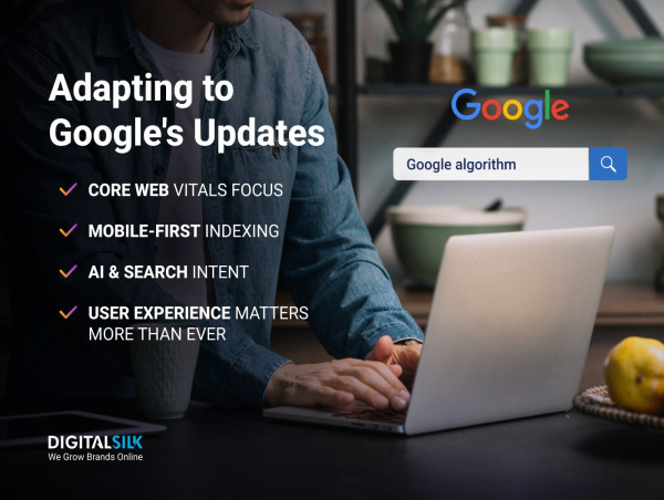  Google's Latest Algorithm Updates: How Digital Silk Helps Web Designers Stay Ahead 