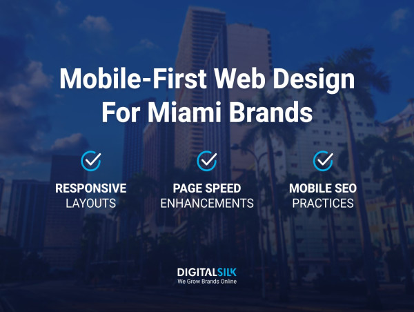  Digital Silk Explores How Miami Brands Can Optimize Their Websites for a Mobile-First Audience 