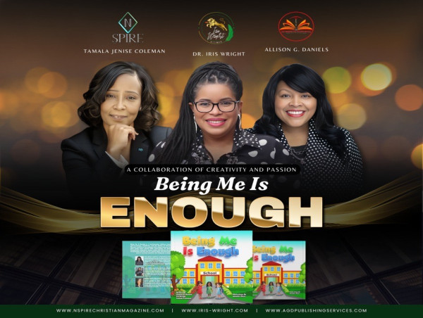  Dr. Iris Wright, Allison G. Daniels, and Tamala Coleman Launch Empowering Children's Book Series: Being Me is Enough 