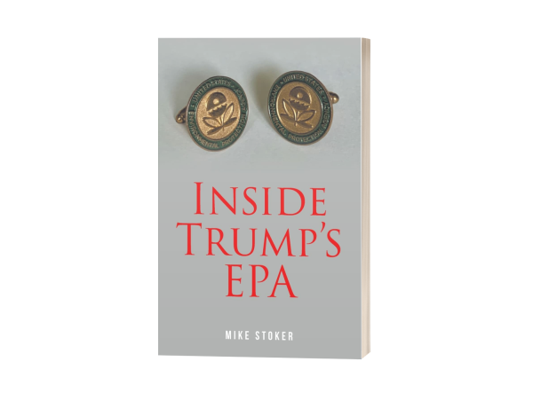  Mike Stoker Exposes the Untold Stories of Trump’s Environmental Policy and the Battle to Protect America's Public Health 