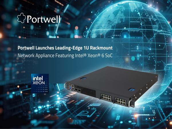  Portwell Launches Leading-Edge 1U Rackmount Network Appliance Featuring Intel® Xeon® 6 SoC 