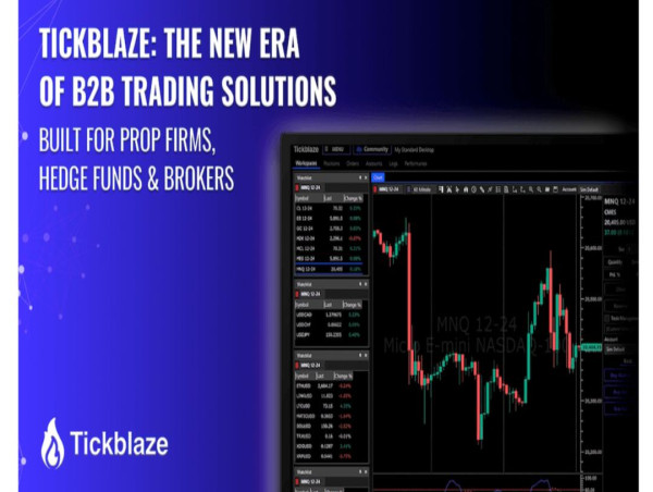  Tickblaze debuts a new era of B2B trading solutions for prop firms, hedge funds, and brokers 