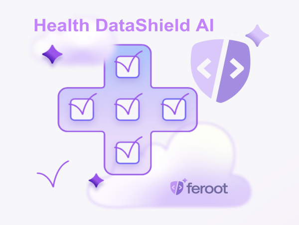 Feroot Security Launches HealthData Shield AI to Protect ePHI on Healthcare Websites and Ensure HIPAA Compliance