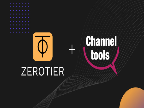  ZeroTier Partners with Channel Tools to Provide Enterprises with Secure, Scalable Connectivity Solutions 